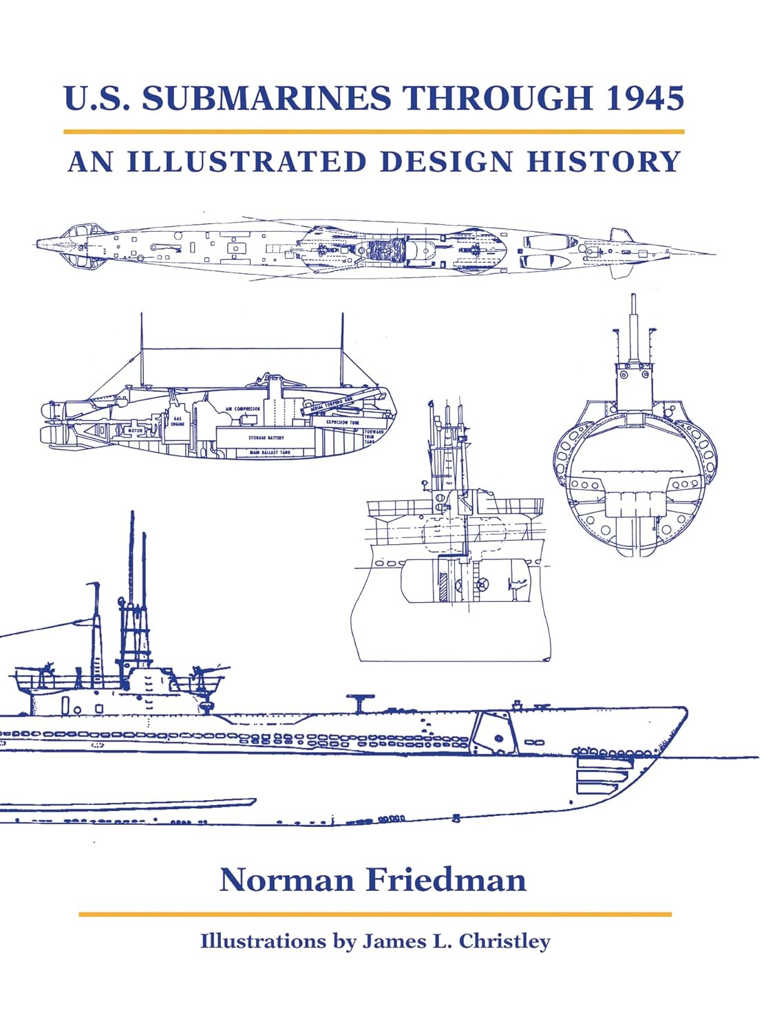 U.S. Submarines Through 1945: An Illustrated Design History