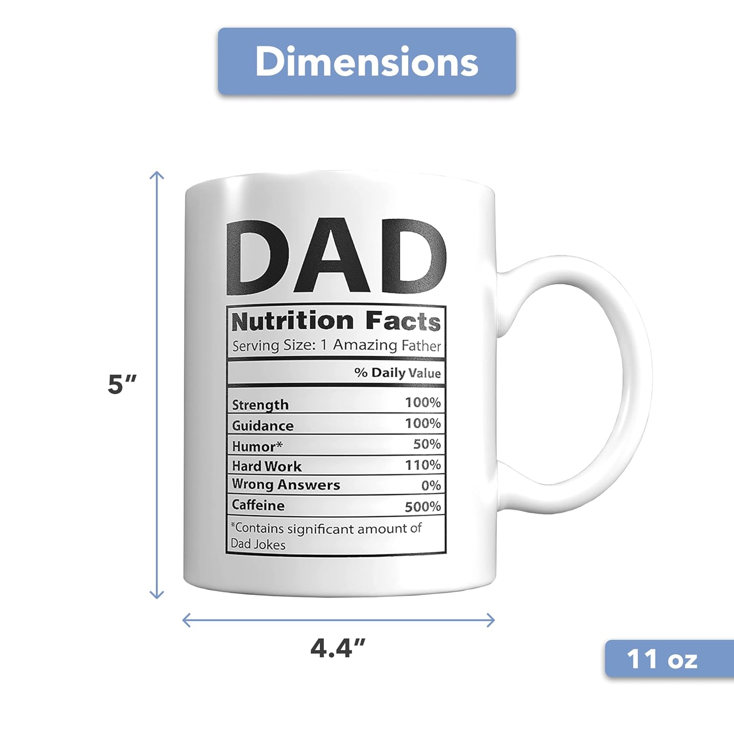 Funny Gifts for Dad - 11 oz Ceramic Dad Coffee Mug from Daughter or Son - Daddy Cup with Nutritional Facts - Thoughful Birthday or Father’s Day Present - White Mug for Morning Coffee - Image 4