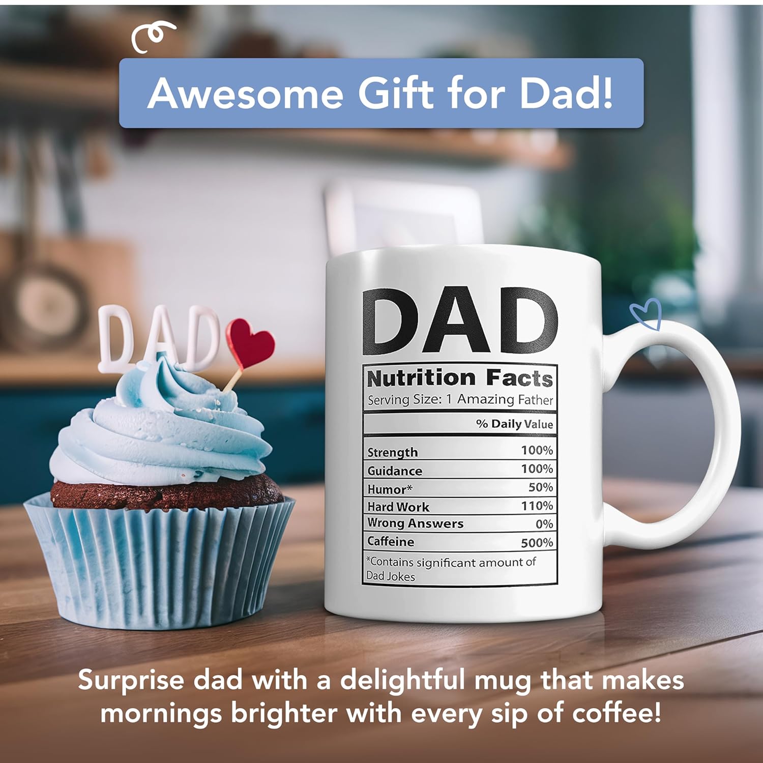 Funny Gifts for Dad - 11 oz Ceramic Dad Coffee Mug from Daughter or Son - Daddy Cup with Nutritional Facts - Thoughful Birthday or Father’s Day Present - White Mug for Morning Coffee - Image 3
