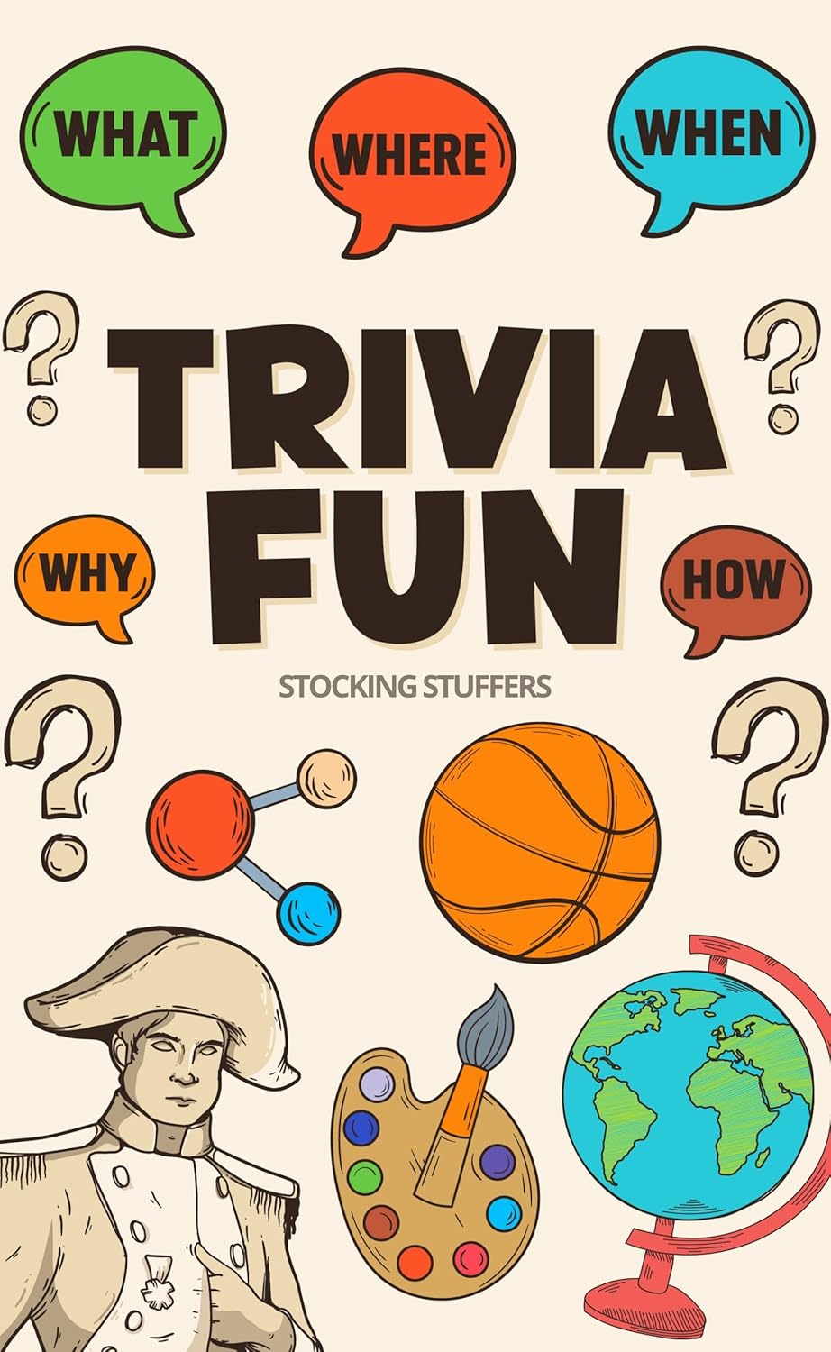Stocking Stuffers : Trivia Fun: 580 Questions, Game Book for Kids, Teens, Adults: Perfect Christmas Stocking Stuffers for Teens, Gift Idea for Men and Women
