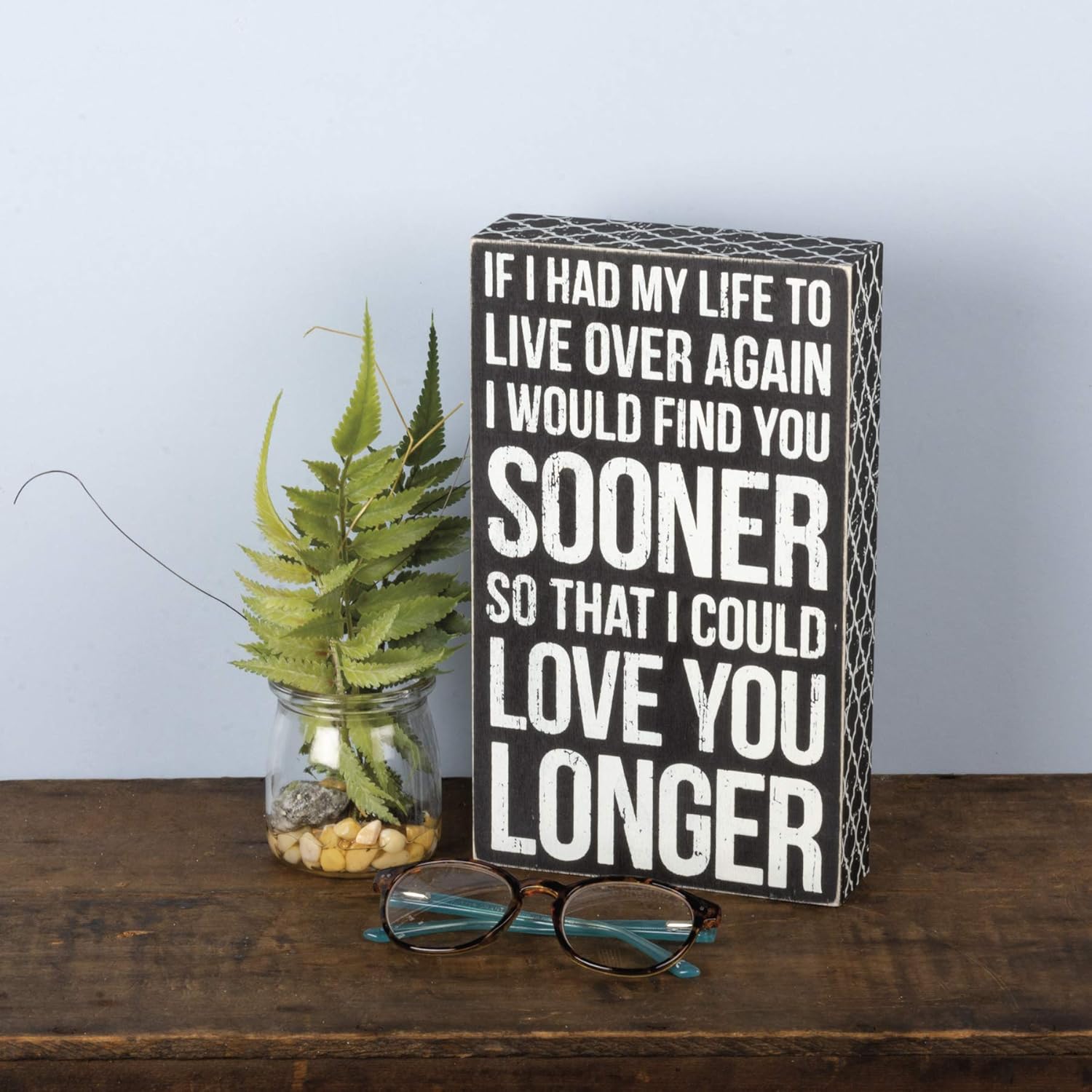 Primitives by Kathy 27283 Classic Box Sign, I Could Love You Longer - Image 3