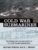 Cold War Submarines: The Design and Construction of U.S. and Soviet Submarines, 1945-2001