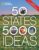 50 States, 5,000 Ideas: Where to Go, When to Go, What to See, What to Do